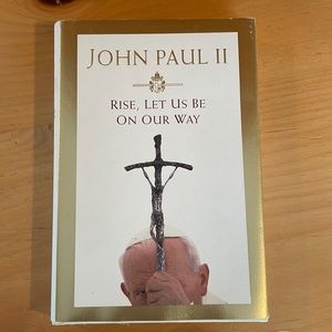 John Paul II Signed 1st Edition, 1st Printing "Rise, Let Us Be On Our Way"